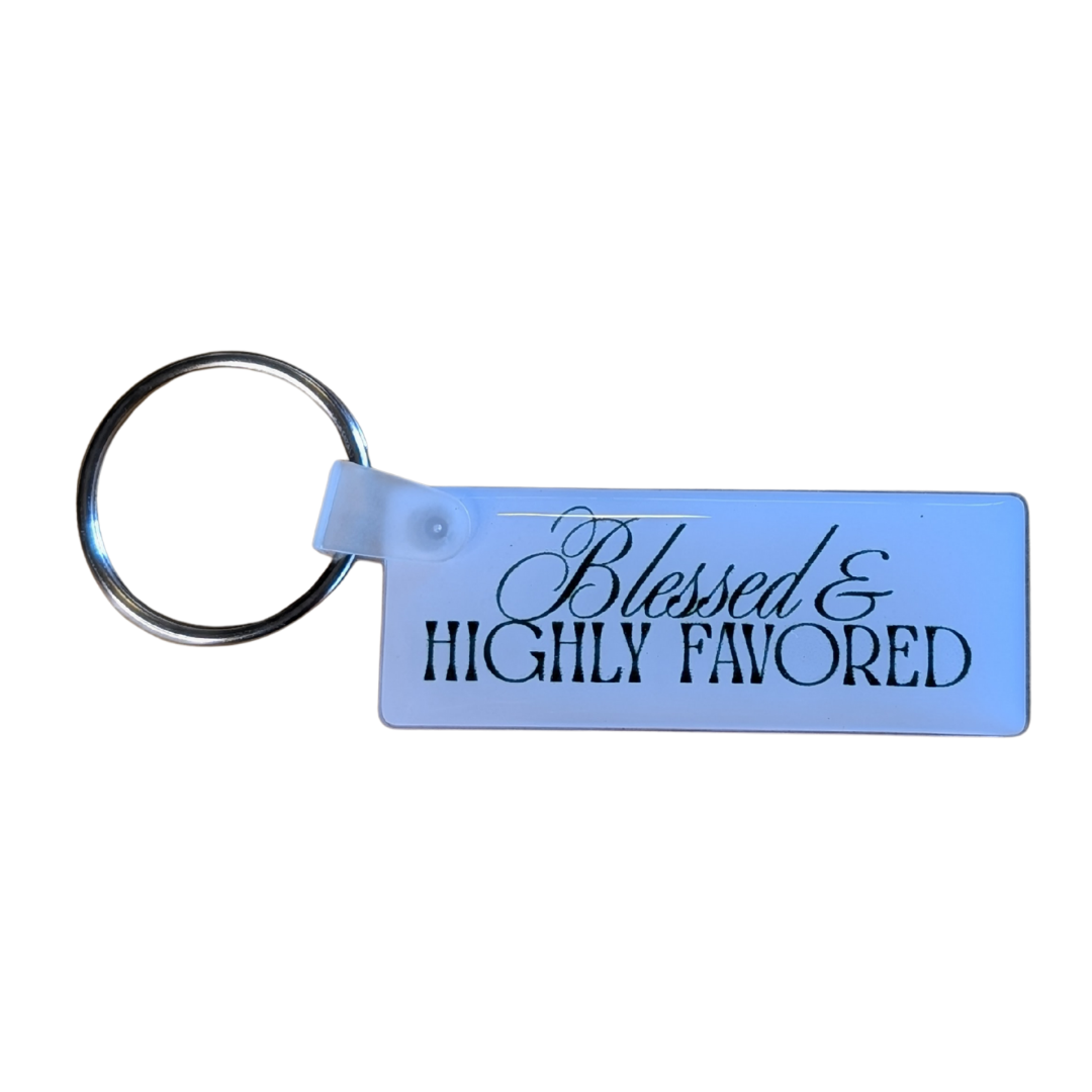 "Blessed and Highly Favored" Keychain | Christian Faith Accessory Gift