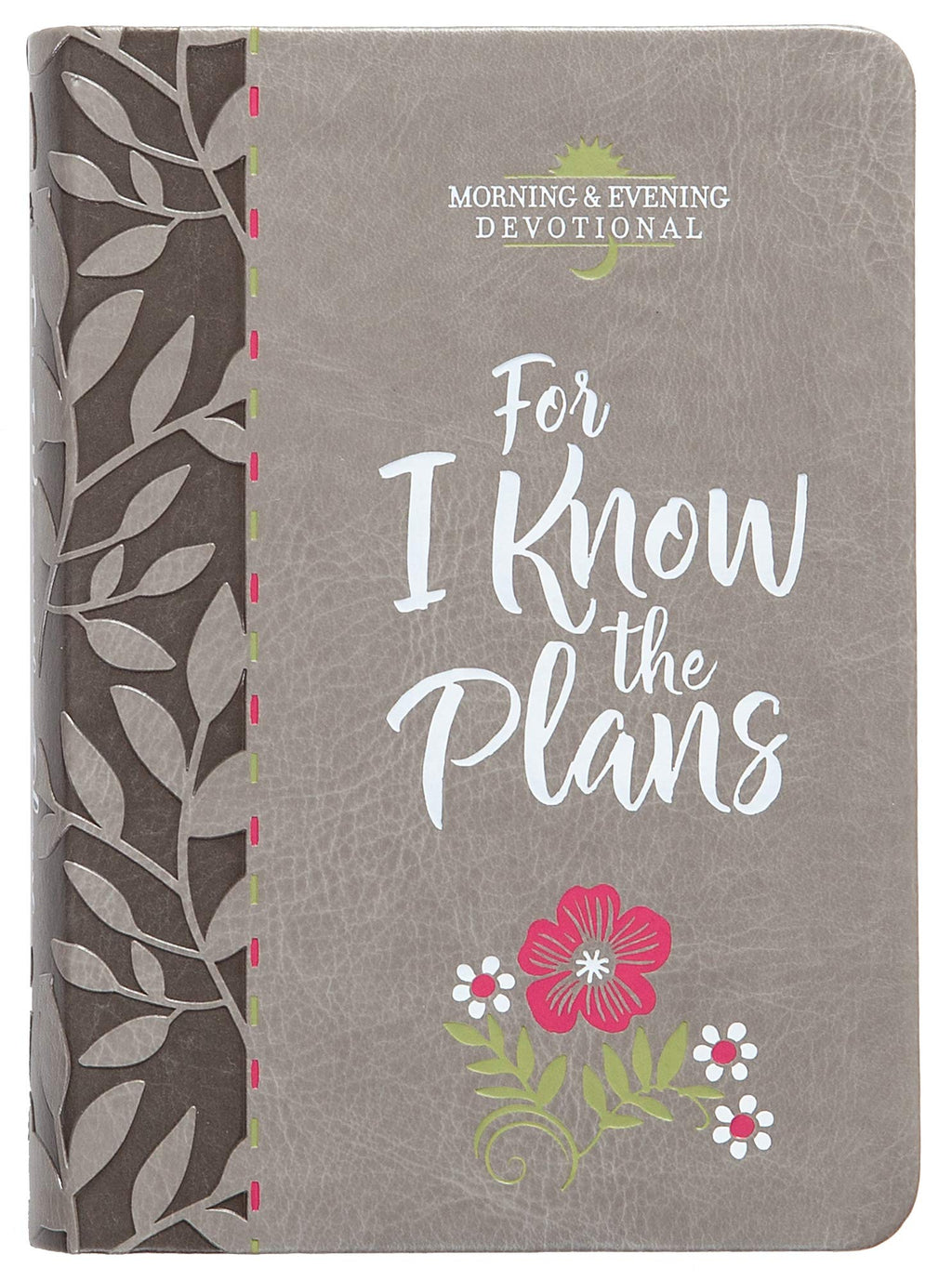 For I Know The Plans Morning & Evening Devotional